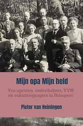 Foto van Mijn opa mijn held - pieter van heiningen - paperback (9789403689562)