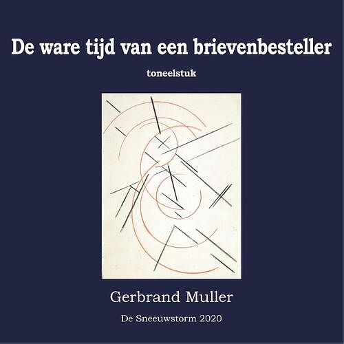 Foto van De ware tijd van een brievenbesteller - gerbrand muller - paperback (9789082975864)