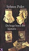 Foto van De hoge hoed der historie - sybren polet - paperback (9789028418356)