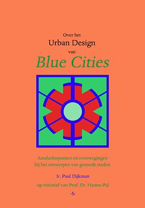 Foto van Over het urban design van blue cities - paul dijkman - paperback (9789083258645)