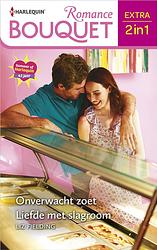 Foto van Liefde met slagroom / onverwacht zoet - liz fielding - ebook