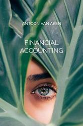 Foto van Financial accounting - antoon van aken - paperback (9789464653083)