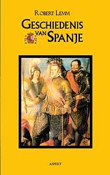 Foto van Geschiedenis van spanje - robert lemm - paperback (9789059113879)