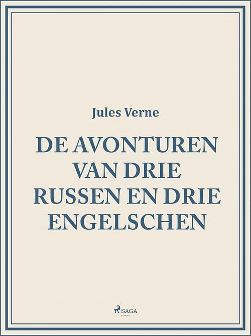 Foto van De avonturen van drie russen en drie engelschen - jules verne - ebook