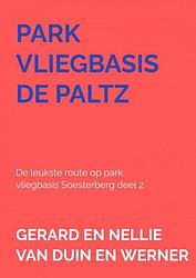 Foto van Park vliegbasis de paltz - gerard en nellie van duin en werner - paperback (9789403657592)