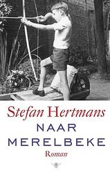 Foto van Naar merelbeke - stefan hertmans - ebook (9789023489641)