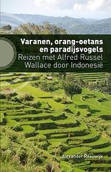 Foto van Varanen, orang-oetans en paradijsvogels - alexander reeuwijk - ebook (9789492190765)