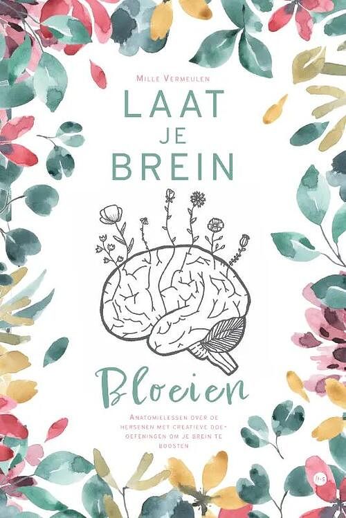 Foto van Laat je brein bloeien - mille vermeulen - paperback (9789464685275)