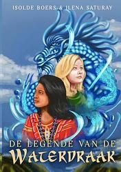 Foto van De legende van de waterdraak - isolde boers - paperback (9789403703862)