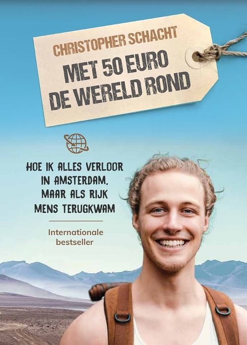 Foto van Met 50 euro de wereld rond - christopher schacht - paperback (9789058041500)