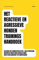 Foto van Het reactieve en agressieve honden trainingshandboek - sanne van der zwan - ebook