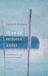 Foto van Ik en de verloren ander - liesbeth gijsbers - ebook (9789021144566)