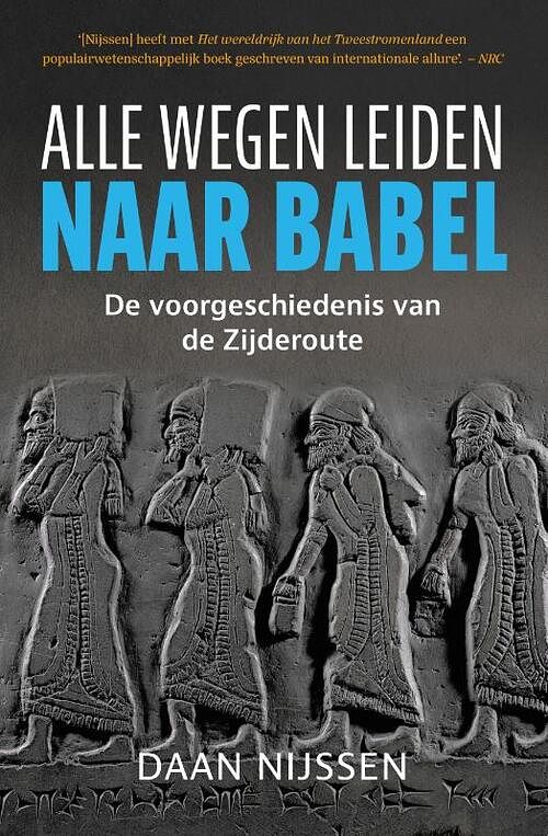 Foto van Alle wegen leiden naar babel - daan nijssen - paperback (9789401918510)