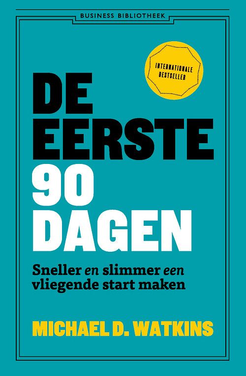 Foto van De eerste 90 dagen - michael watkins - ebook (9789047015048)