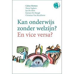 Foto van Kan onderwijs zonder welzijn? en vice versa? - paperback (9789462672611)