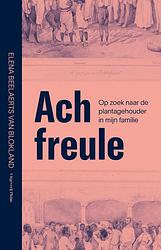 Foto van Ach freule - elena beelaerts van blokland - ebook