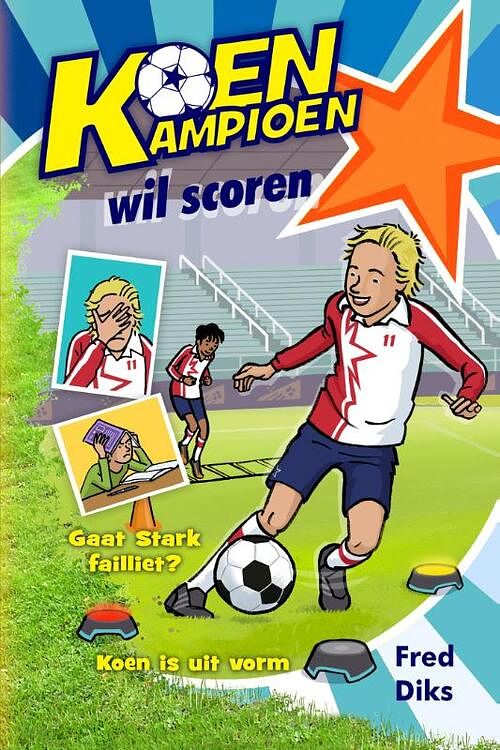 Foto van Koen kampioen wil scoren - fred diks - hardcover (9789020669329)