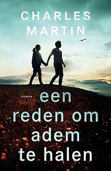 Foto van Een reden om adem te halen - charles martin - ebook