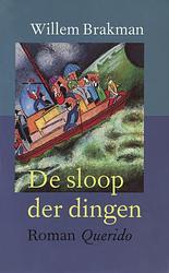 Foto van De sloop der dingen - willem brakman - ebook (9789021444048)