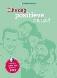 Foto van Scheurkalender 2023 elke dag positieve energie - mark verhees - paperback (9789493205116)