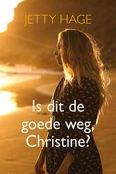 Foto van Is dit de goede weg, christine? - jetty hage - ebook (9789020546644)