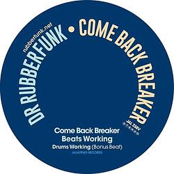 Foto van Come back breaker / beats working - 7 inch vinyl;7 inch vinyl (5050580746725)