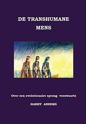 Foto van De transhumane mens - harry ansems - paperback (9789081676328)