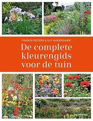 Foto van De complete kleurengids voor de tuin - francis peeters, guy vandersande - paperback (9789464710168)