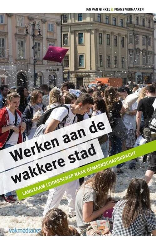 Foto van Werken aan de wakkere stad - frans verhaaren, jan van ginkel - ebook (9789462760936)