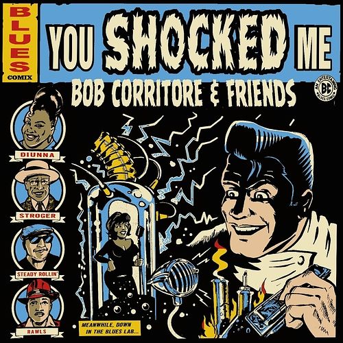 Foto van Bob corritore & friends: you shocked me - cd (0634457100312)