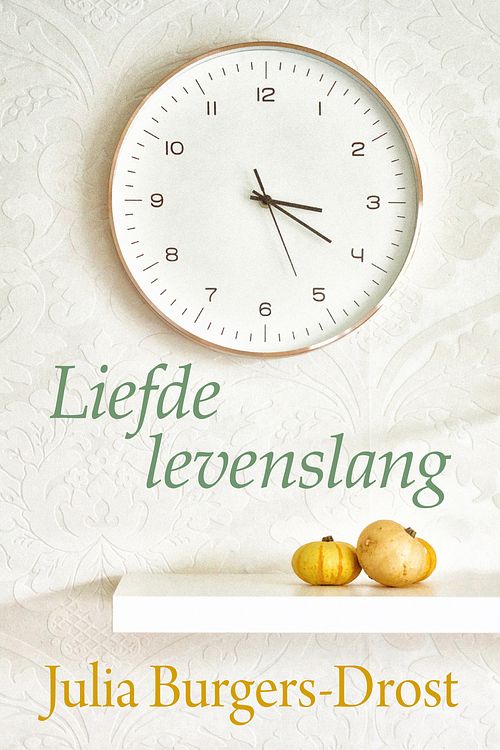 Foto van Liefde levenslang - julia burgers-drost - ebook (9789020536058)