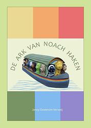 Foto van De ark van noach haken - janny oosterom-verweij - paperback (9789083169309)