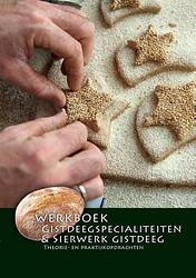 Foto van Gistdeegspecialiteiten & sierwerk gistdeeg - nederlands bakkerij centrum - paperback (9789491849305)