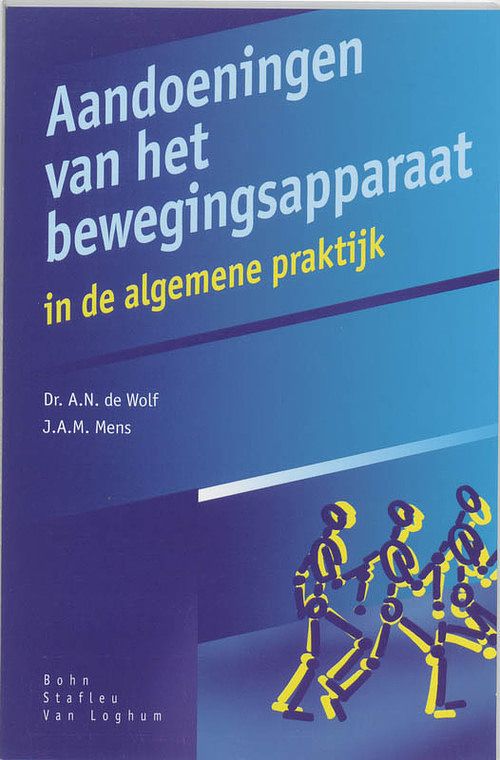 Foto van Aandoeningen van het bewegingsapparaat - a.n. de wolf, j.m.a. mens - paperback (9789031315727)