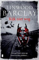 Foto van Kijk niet weg - linwood barclay - ebook (9789460231940)