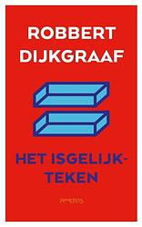 Foto van Het isgelijkteken - robbert dijkgraaf - ebook (9789044640939)