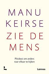 Foto van Zie de mens - manu keirse - ebook (9789401419338)