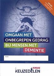 Foto van Omgaan met onbegrepen gedrag bij mensen met dementie | combipakket - paperback (9789037263251)