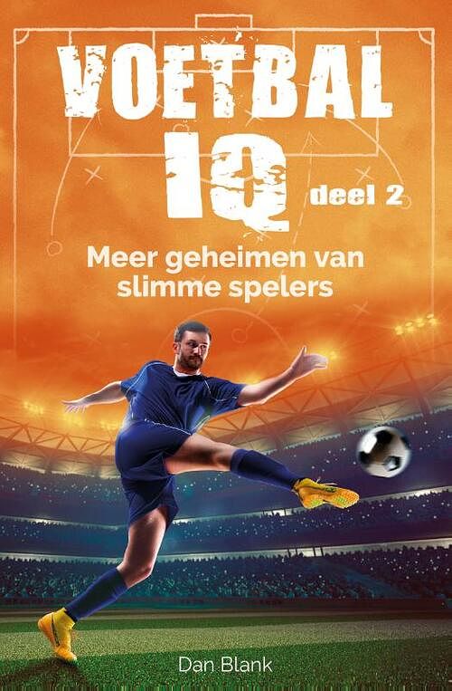 Foto van Voetbal iq - deel 2 - dan blank - paperback (9789464530445)