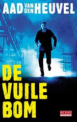 Foto van De vuile bom - aad van den heuvel - ebook (9789044521085)