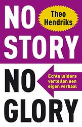 Foto van No story no glory - theo hendriks - ebook (9789044966602)