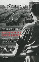Foto van Adolf hitler ontmaskerd - peter den hertog - ebook (9789464624342)