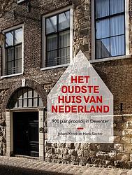 Foto van Het oudste huis van nederland - henk slechte, johans kreek - ebook (9789462495937)