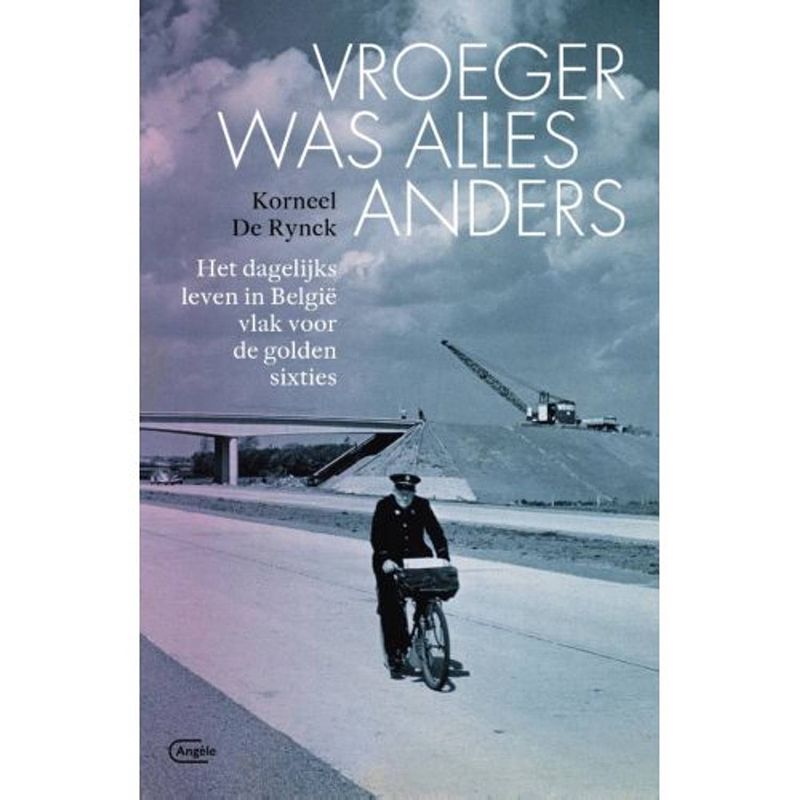 Foto van Vroeger was alles anders