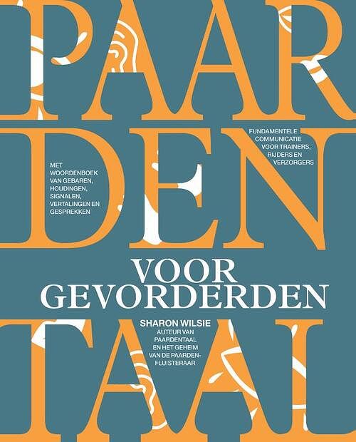 Foto van Paardentaal voor gevorderden - sharon wilsie - hardcover (9789492284327)