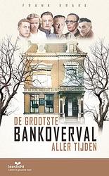 Foto van De grootste bankoverval aller tijden - frank krake - paperback (9789086967360)