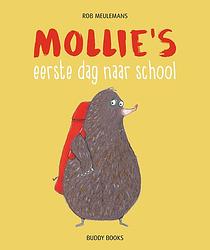 Foto van Mollie's eerste dag naar school - rob meulemans - hardcover (9789087821081)