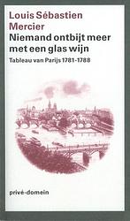 Foto van Niemand ontbijt meer met een glas wijn - louis sébastien mercier - paperback (9789029530620)