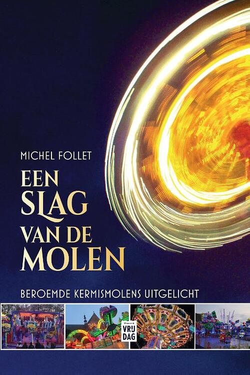 Foto van Een slag van de molen - michel follet - hardcover (9789464341461)