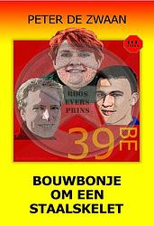 Foto van Bouwbonje om een staalskelet - peter de zwaan - ebook (9789464494945)